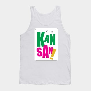 I'm a Kansan Tank Top